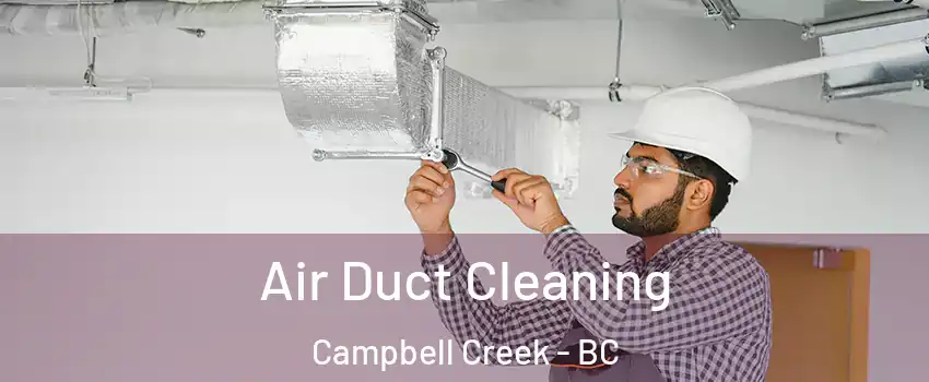  Air Duct Cleaning Campbell Creek - BC