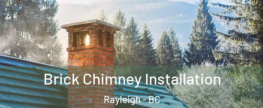  Brick Chimney Installation Rayleigh - BC