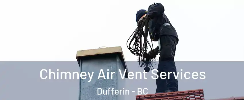  Chimney Air Vent Services Dufferin - BC