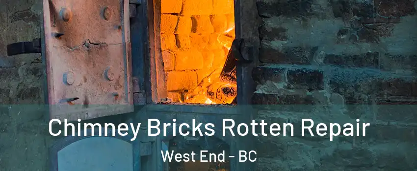  Chimney Bricks Rotten Repair West End - BC