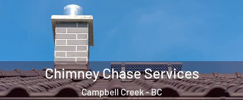  Chimney Chase Services Campbell Creek - BC