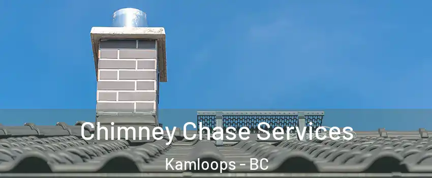  Chimney Chase Services Kamloops - BC