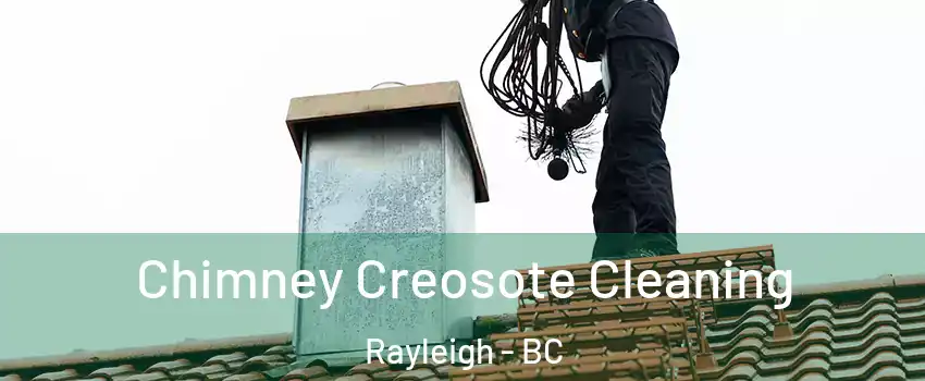  Chimney Creosote Cleaning Rayleigh - BC