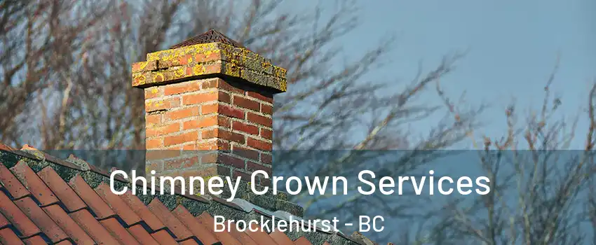  Chimney Crown Services Brocklehurst - BC