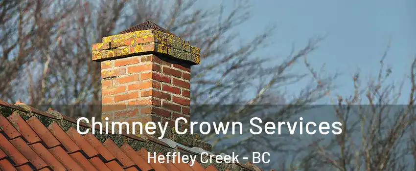  Chimney Crown Services Heffley Creek - BC