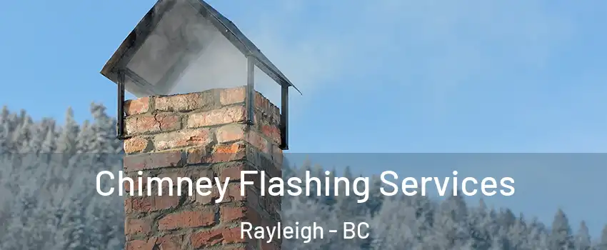 Chimney Flashing Services Rayleigh - BC