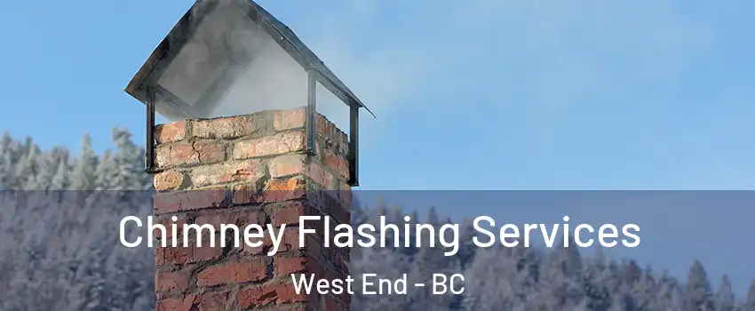Chimney Flashing Services West End - BC