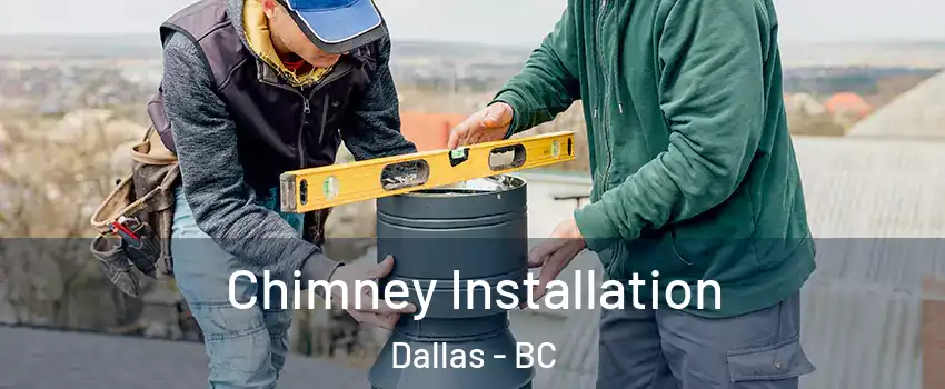  Chimney Installation Dallas - BC