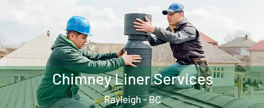  Chimney Liner Services Rayleigh - BC