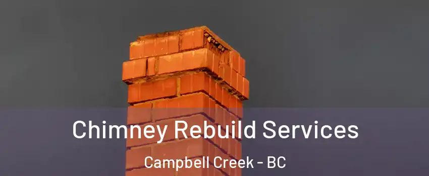  Chimney Rebuild Services Campbell Creek - BC
