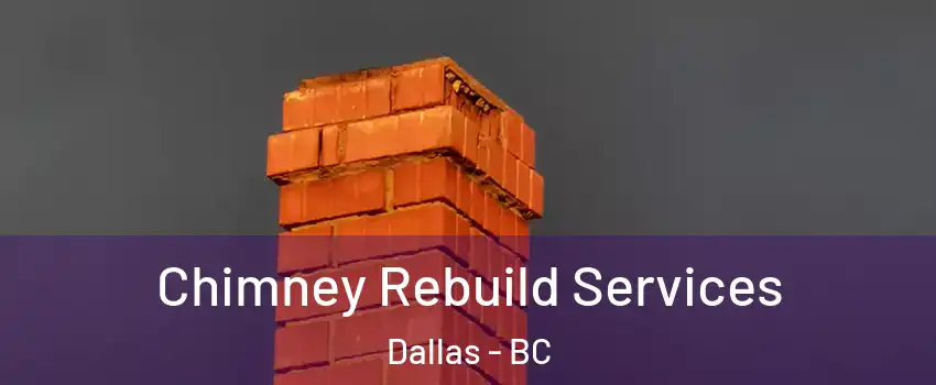  Chimney Rebuild Services Dallas - BC