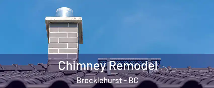  Chimney Remodel Brocklehurst - BC