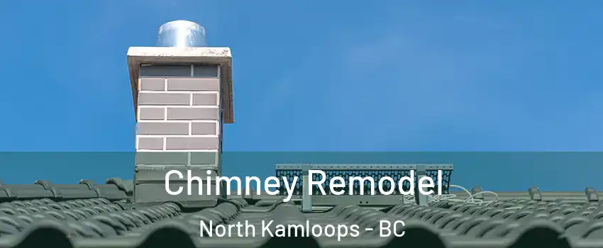  Chimney Remodel North Kamloops - BC