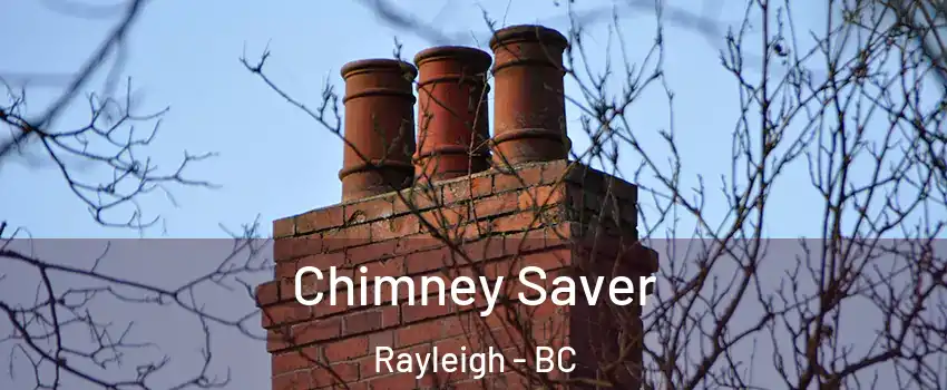  Chimney Saver Rayleigh - BC