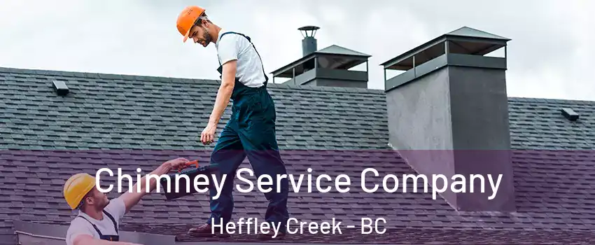 Chimney Service Company Heffley Creek - BC