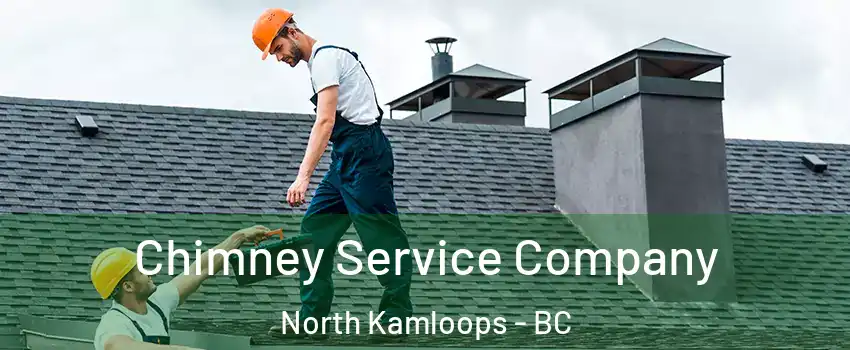  Chimney Service Company North Kamloops - BC