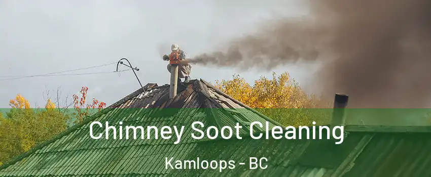  Chimney Soot Cleaning Kamloops - BC