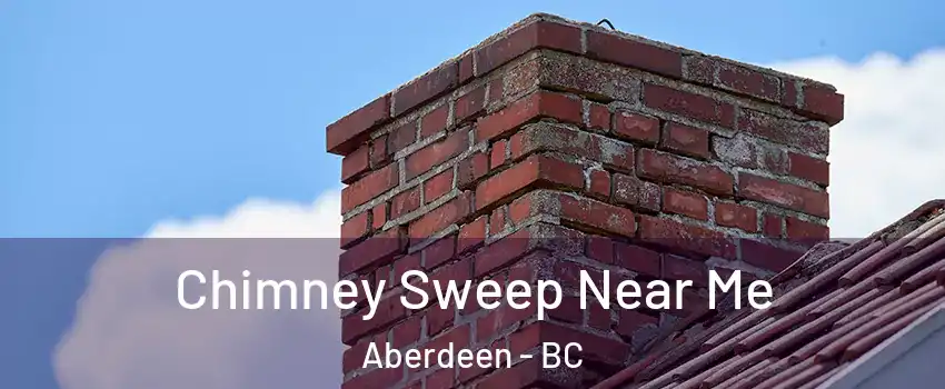  Chimney Sweep Near Me Aberdeen - BC