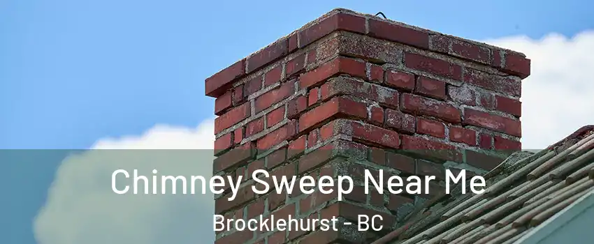  Chimney Sweep Near Me Brocklehurst - BC