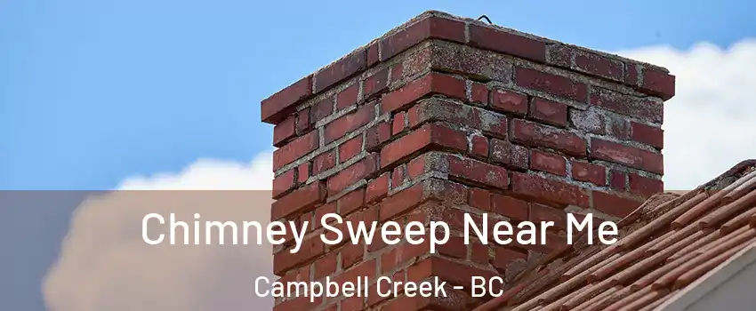  Chimney Sweep Near Me Campbell Creek - BC
