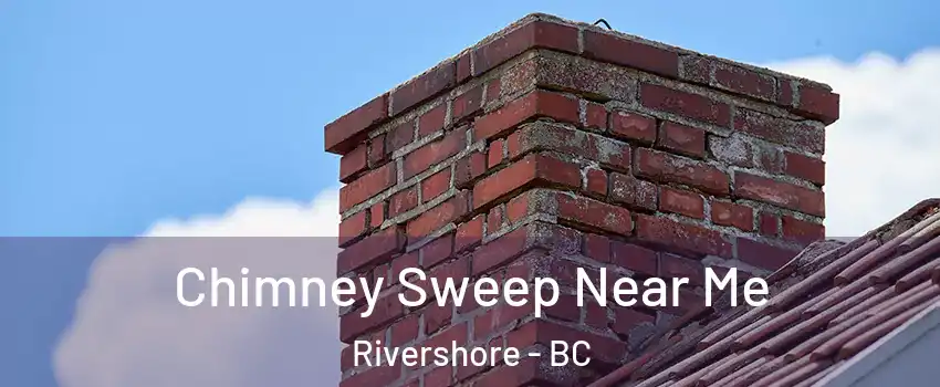  Chimney Sweep Near Me Rivershore - BC