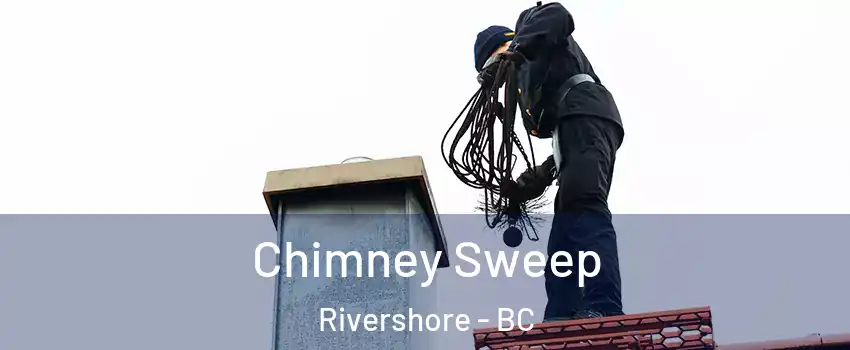  Chimney Sweep Rivershore - BC