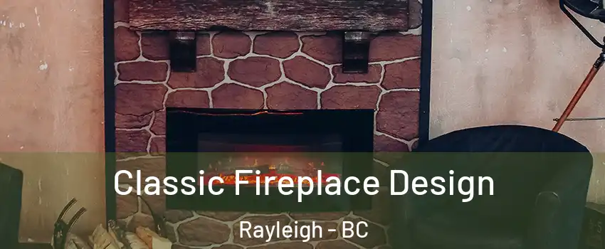  Classic Fireplace Design Rayleigh - BC