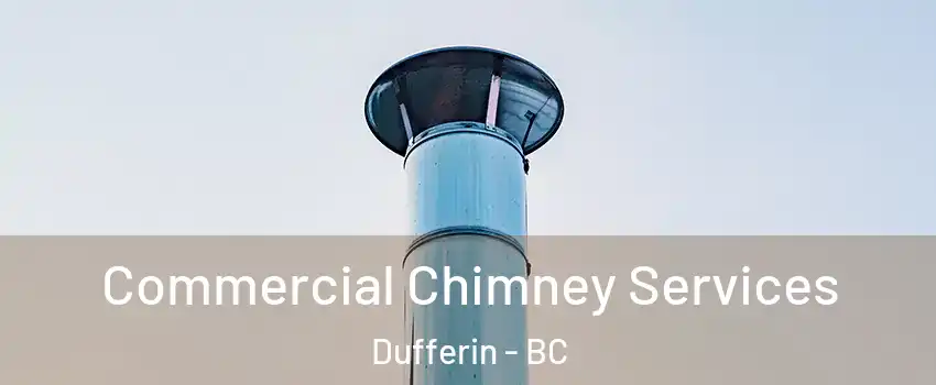  Commercial Chimney Services Dufferin - BC