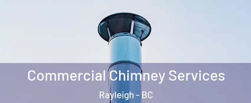  Commercial Chimney Services Rayleigh - BC