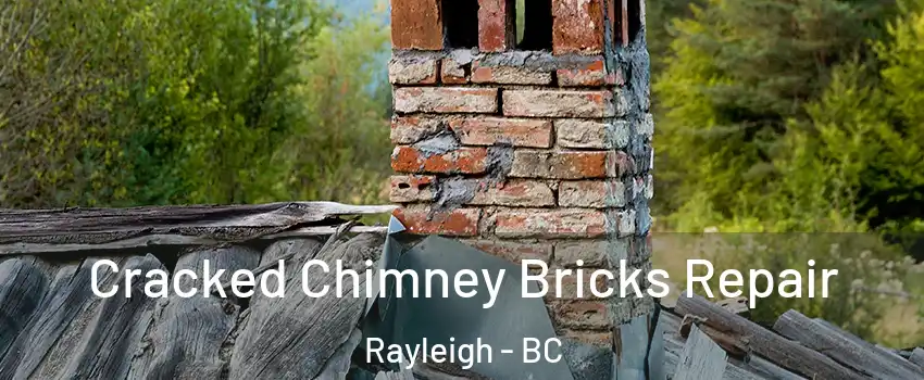  Cracked Chimney Bricks Repair Rayleigh - BC