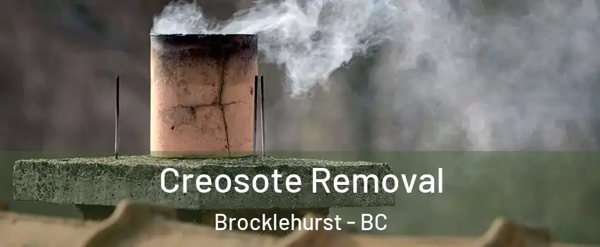  Creosote Removal Brocklehurst - BC