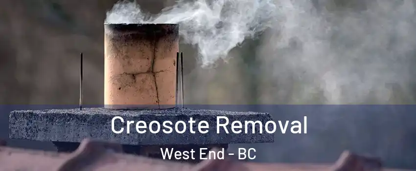  Creosote Removal West End - BC
