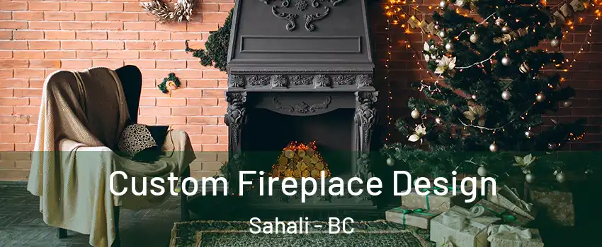  Custom Fireplace Design Sahali - BC
