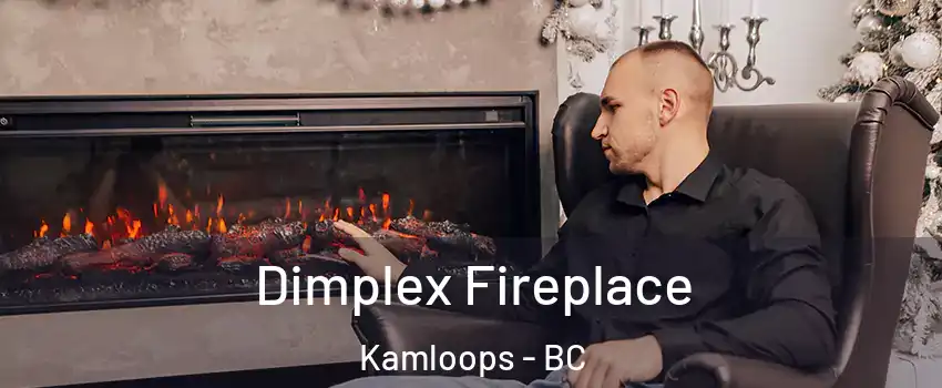  Dimplex Fireplace Kamloops - BC