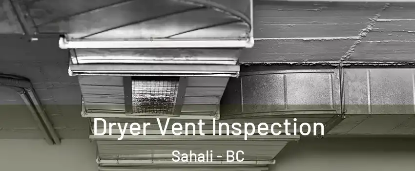  Dryer Vent Inspection Sahali - BC