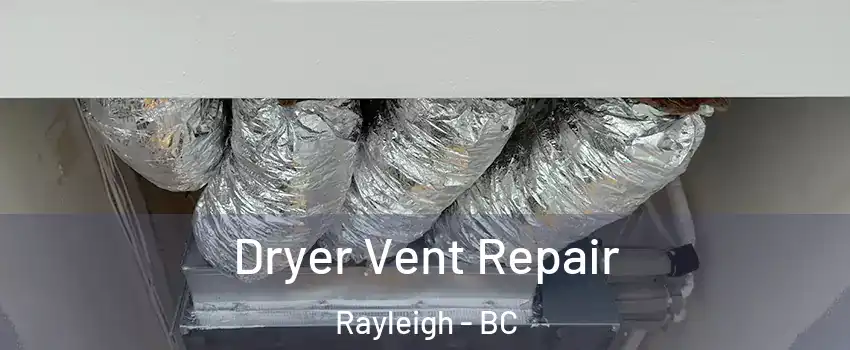  Dryer Vent Repair Rayleigh - BC