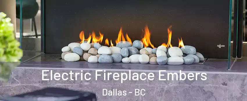  Electric Fireplace Embers Dallas - BC