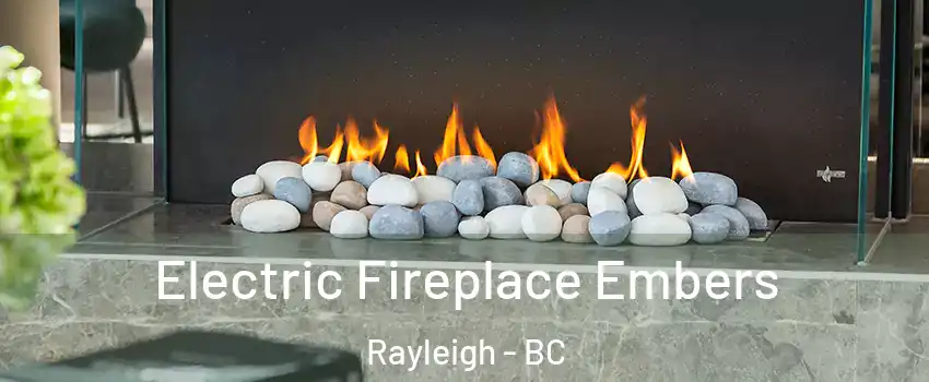  Electric Fireplace Embers Rayleigh - BC