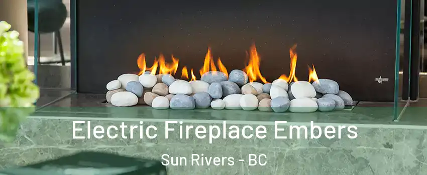  Electric Fireplace Embers Sun Rivers - BC