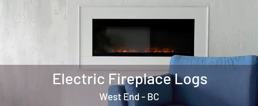  Electric Fireplace Logs West End - BC