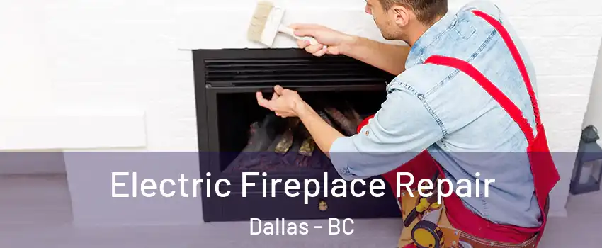  Electric Fireplace Repair Dallas - BC