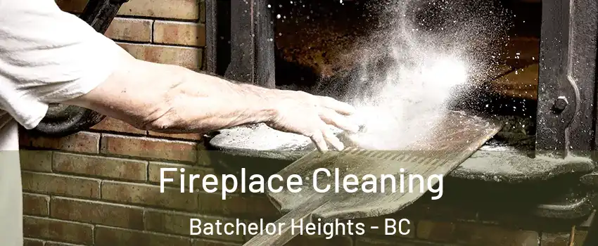  Fireplace Cleaning Batchelor Heights - BC
