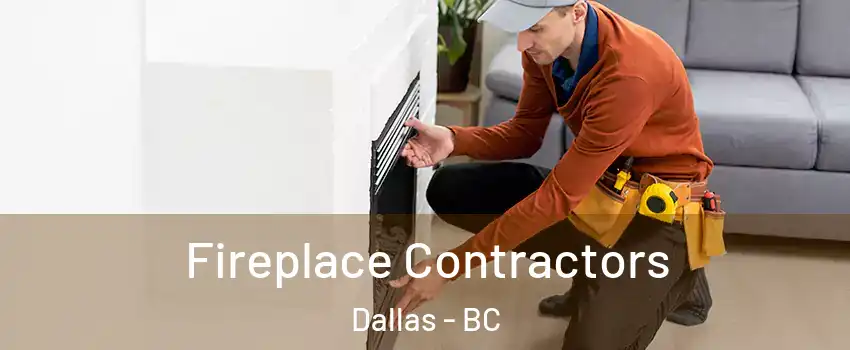  Fireplace Contractors Dallas - BC