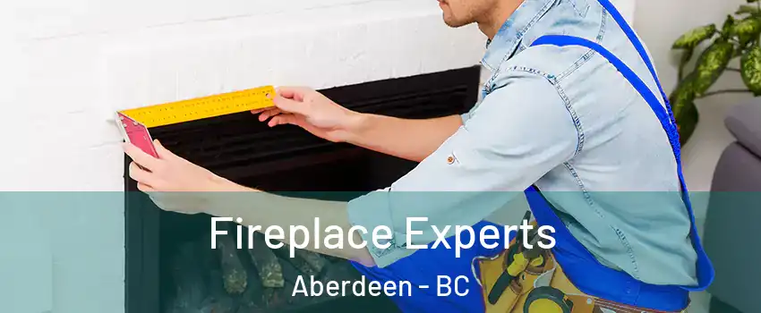  Fireplace Experts Aberdeen - BC
