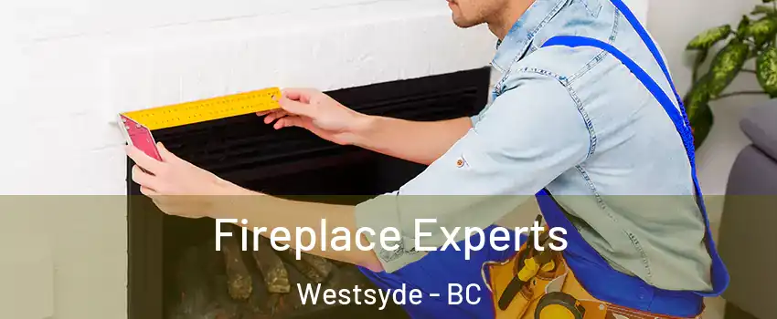  Fireplace Experts Westsyde - BC