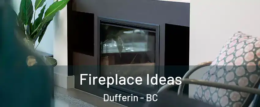  Fireplace Ideas Dufferin - BC