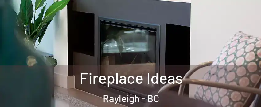  Fireplace Ideas Rayleigh - BC