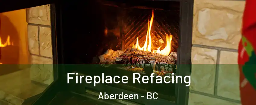  Fireplace Refacing Aberdeen - BC