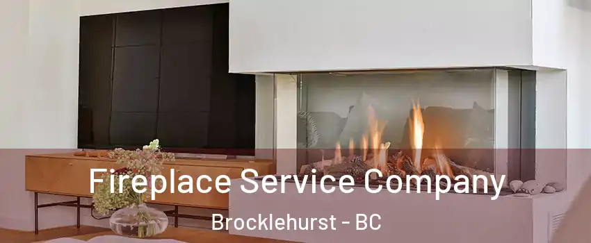 Fireplace Service Company Brocklehurst - BC