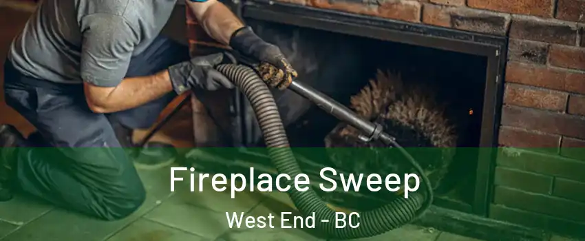  Fireplace Sweep West End - BC